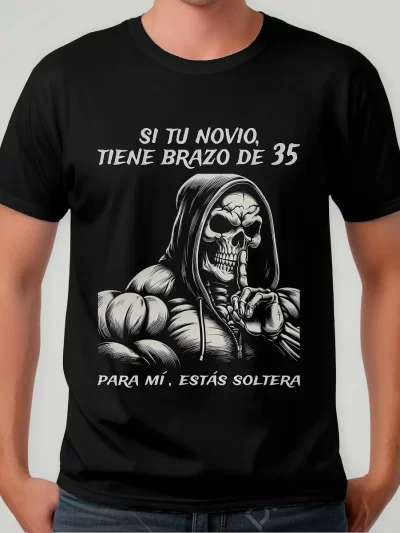 Remera Calaca Chidas Si Tu Novio Tiene Brazo
