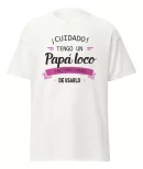 Remera Dia Del Padre Cuidado Tengo Un Papá Loco