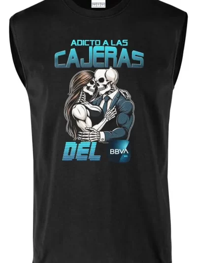 Remera Sin Manga Calacas Chidas Adicto A Las Cajeras Del