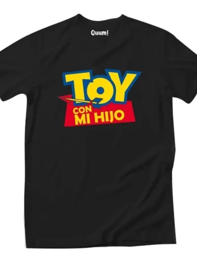 Remera Unisex Toy Con Mi Hijo